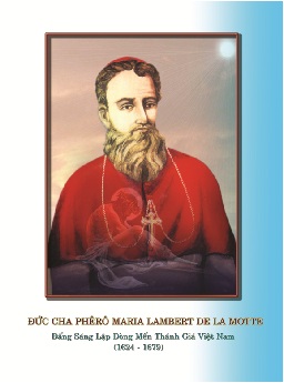 Tiểu sử Đức Cha Phêrô Maria Lambert de la Motte – Đấng sáng lập Dòng Mến Thánh Giá Việt Nam