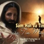 Sám hối và tin vào Tin Mừng – Chúa nhật III Thường niên Năm B