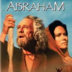 Phim : Tổ Phụ Abraham – Phần 1 / 3