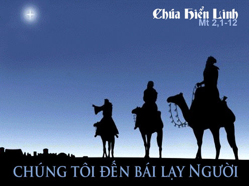 Lễ Chúa Hiển Linh. Năm B – 2012.