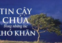 Cùng với Chúa mà vượt qua những khó khăn