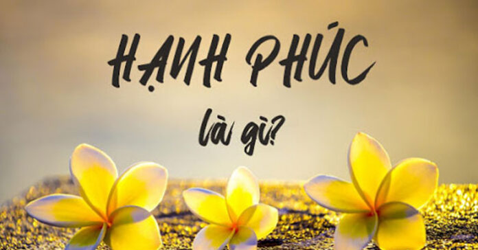 hanh-phuc-la-gi