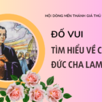 Đố vui tìm hiểu về cuộc đời Đức Cha Lambert