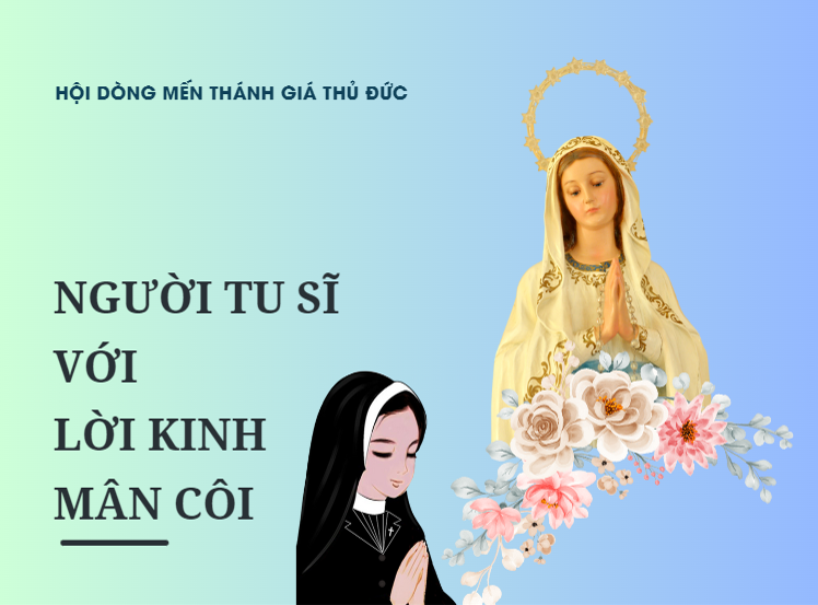 Suy niệm chung tháng 5- Người Tu sĩ với Kinh Mân côi