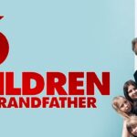 Phim 6 Children and 1 Grandfather