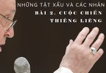 Những tật xấu và các nhân đức. Bài 2. Cuộc chiến đấu thiêng liêng
