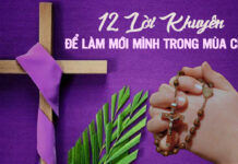 12 lời khuyên để làm mới mình trong mùa Chay Thánh