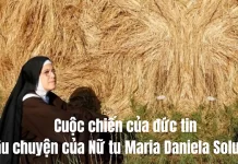 Cuộc chiến của đức tin: Câu chuyện của Nữ tu Maria Daniela Solustri