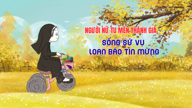 Suy Niệm Tháng 1/2026 – Người Nữ Tu Mến Thánh Giá Sống Sứ Vụ Loan Báo Tin Mừng