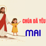 Chúa đã yêu Mai